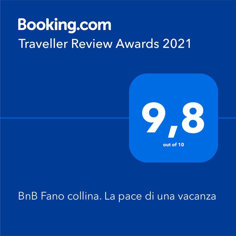 Bnb Fano Collina. La Pace Di Una Vacanza Piagge Dış mekan fotoğraf